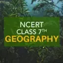 NCERT Class 7th Geography 