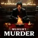 Muhurt Murder