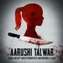 Aarushi Talwar - The Most Mysterious Murder Case