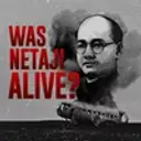 Was Netaji Alive?