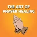 The Art Of Prayer Healing