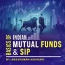Basics of Indian Mutual Funds & SIP
