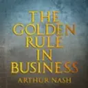 The Golden Rule In Business