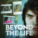 Beyond The Life