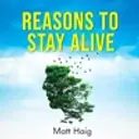 Reasons to stay Alive