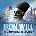The Iron Will Jamshedji Tata Story