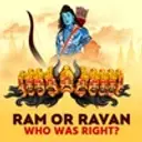 Ram Or Ravan - Who Was Right ?