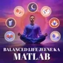 Balanced Life Jeene Ka Matlab