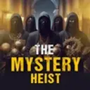 The Mystery Heist