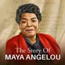 The Story Of Maya Angelou