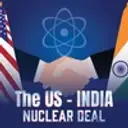 The US - India Nuclear Deal