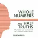 Whole Numbers And Half Truths 