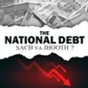 The National Debt: Sach Ya Jhooth