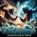 Atlantis- Rahasyamai Dwip