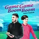 Game Game Boom Boom