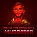 Inside The Mind Of A Murderer