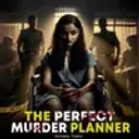 The Perfect Murder Planner