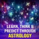 Learn, Think And Predict Through Astrology