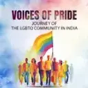 Voices Of Pride: Journey Of The LGBTQ Community In India
