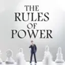 The Rules of Power