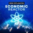 The Economic Reactor