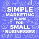 Simple Marketing Plans For Small Businesses