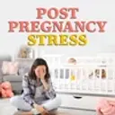 Post Pregnancy Stress