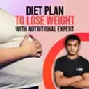 Diet Plan To Lose Weight - With Nutritional Expert