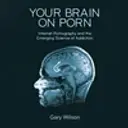 Your Brain On Porn 