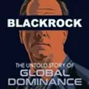 Blackrock: The Untold Story of Global Dominance