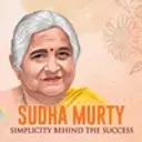 SUDHA MURTY : Simplicity behind the Success