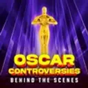 Oscar Controversies: Behind The Scenes