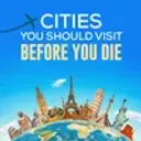 Cities You Should Visit Before You Die