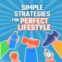 Simple Strategies For Perfect Lifestyle