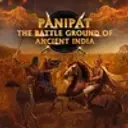 Panipat: The Battle Ground of Ancient India