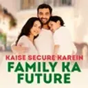 Kaise Secure Karein Family Ka Future