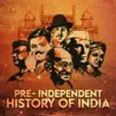 Pre Independence History Of India