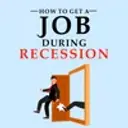 How To Get A Job During Recession