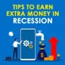 Tips To Earn Extra Income in Recession