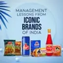 Management Lessons From Iconic Brands Of India