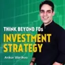 Think Beyond FDs - Investment Strategy