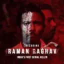 Raman Raghav - India's First Serial Killer