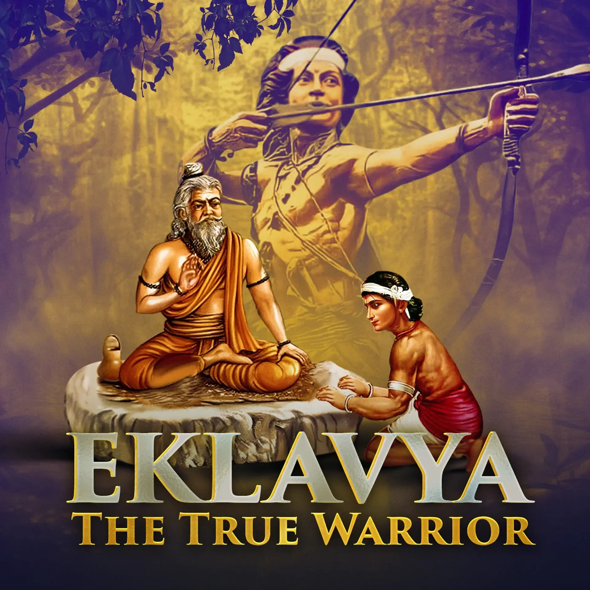 Eklavya: The True Warrior | 