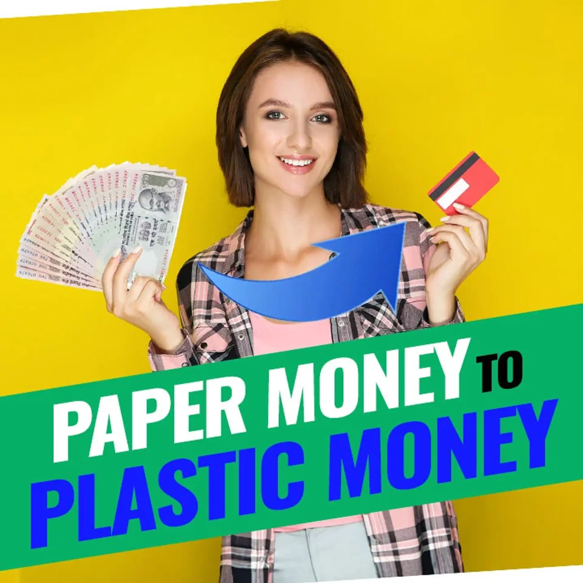 Paper Money To Plastic Money | 