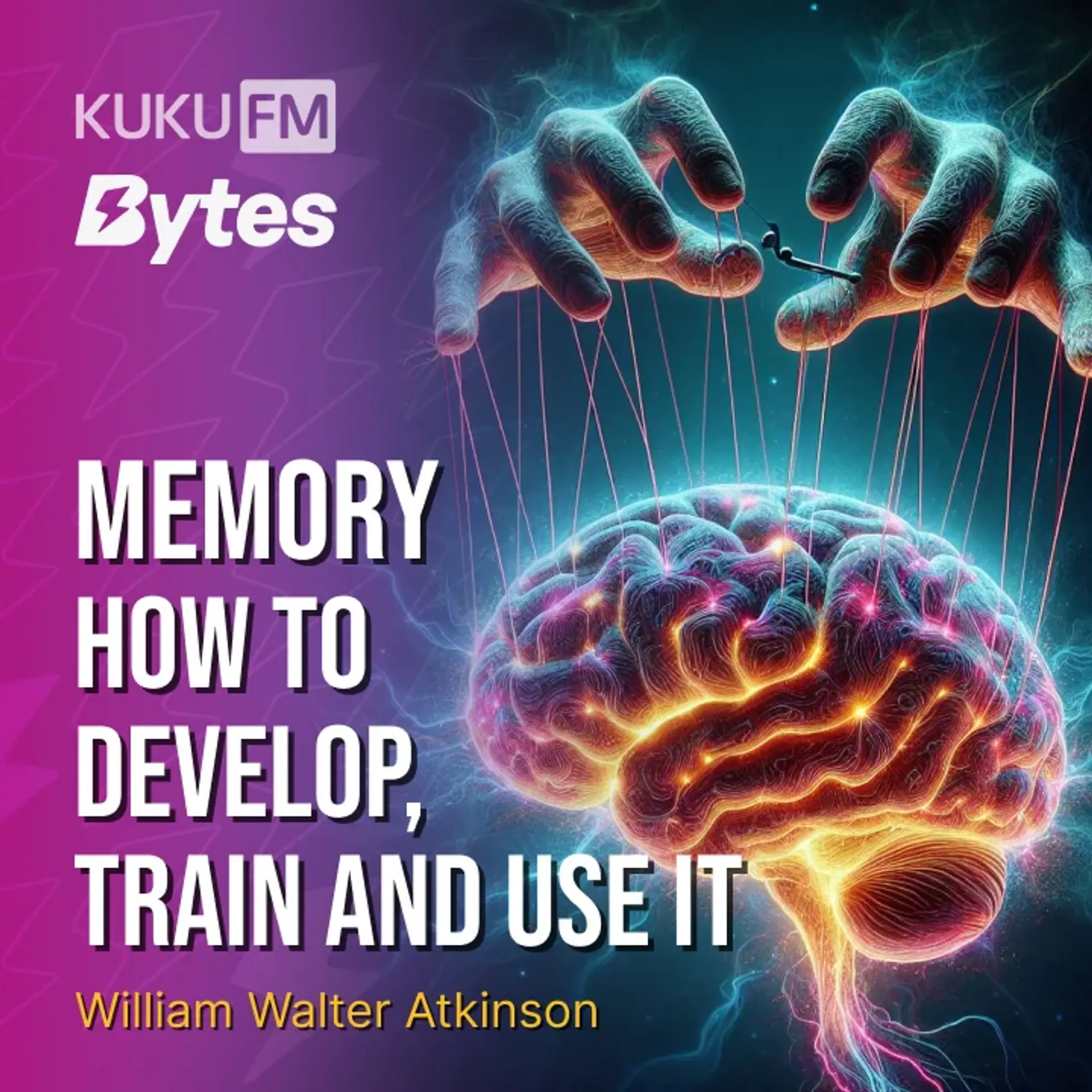 Memory: How To Develop, Train, And Use It | 