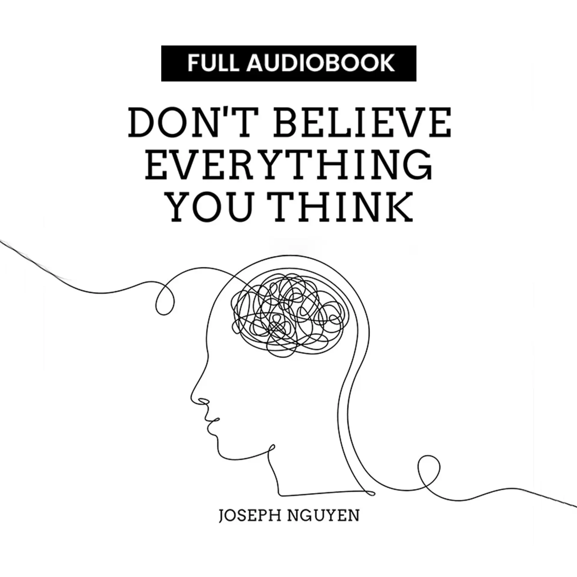 Don't Believe Everything You Think | 