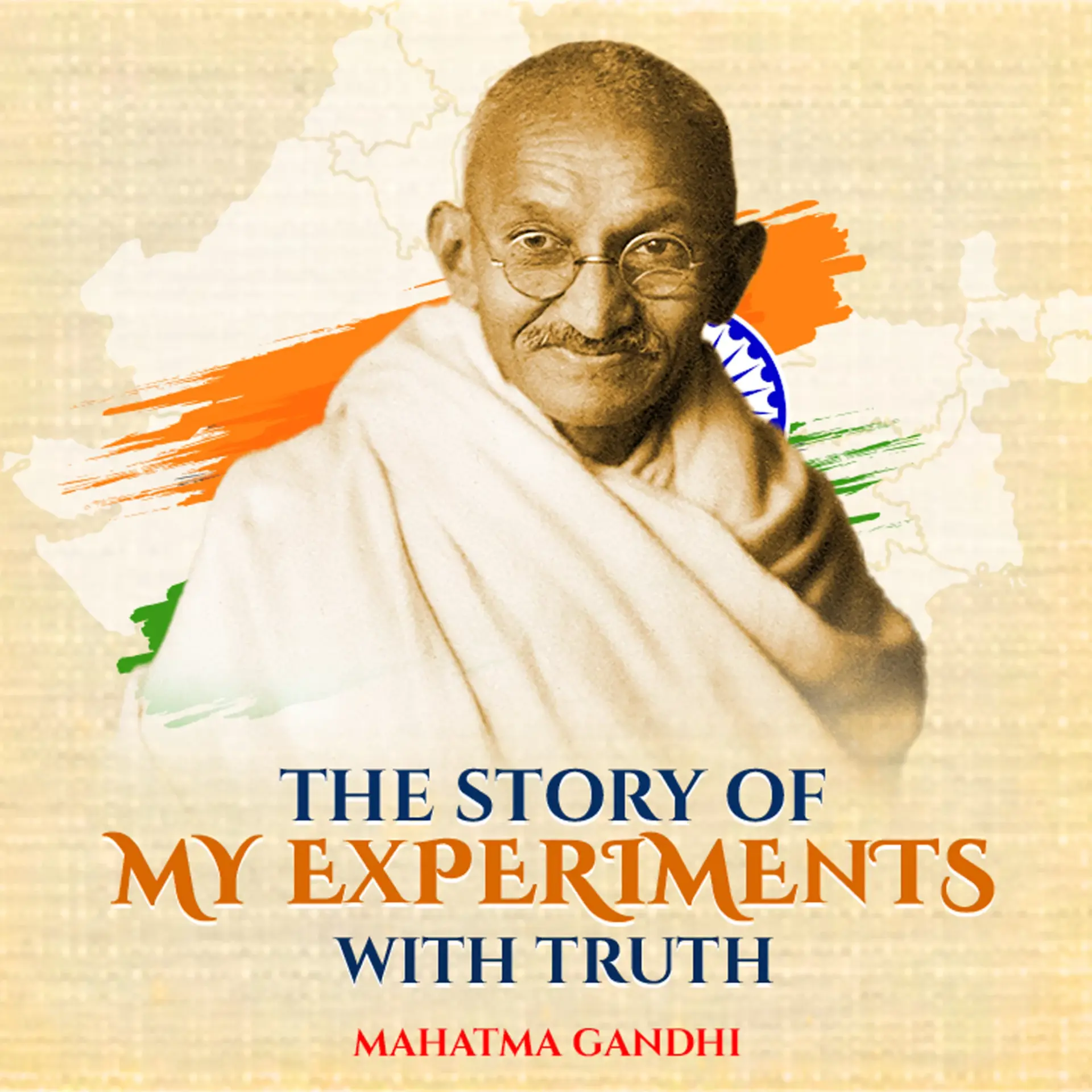 The Story Of My Experiments With Truth | 
