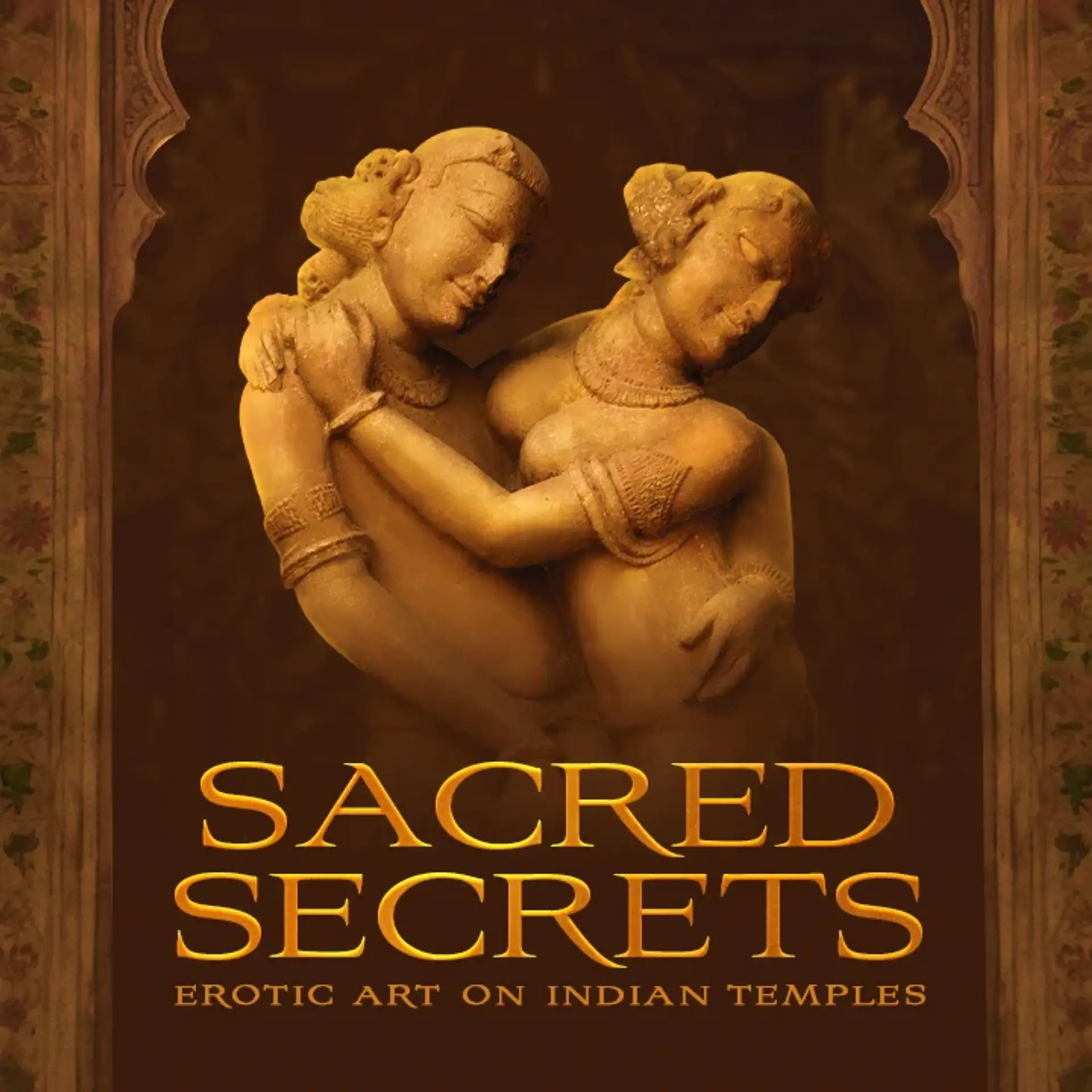 Sacred Secrets: Erotic Art on Indian Temples | 