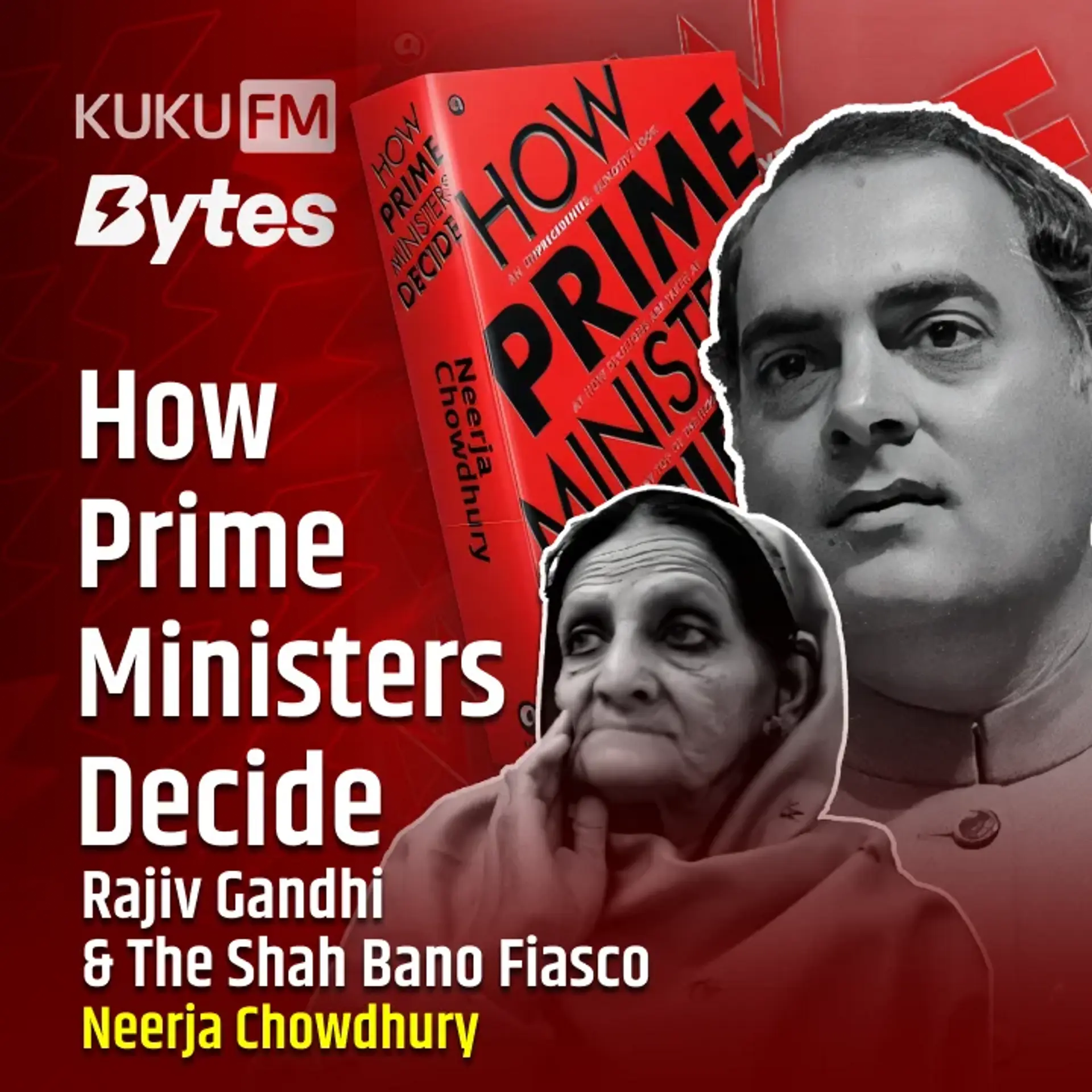 How Prime Ministers Decide: Rajiv Gandhi and The Shah Bano Fiasco | 
