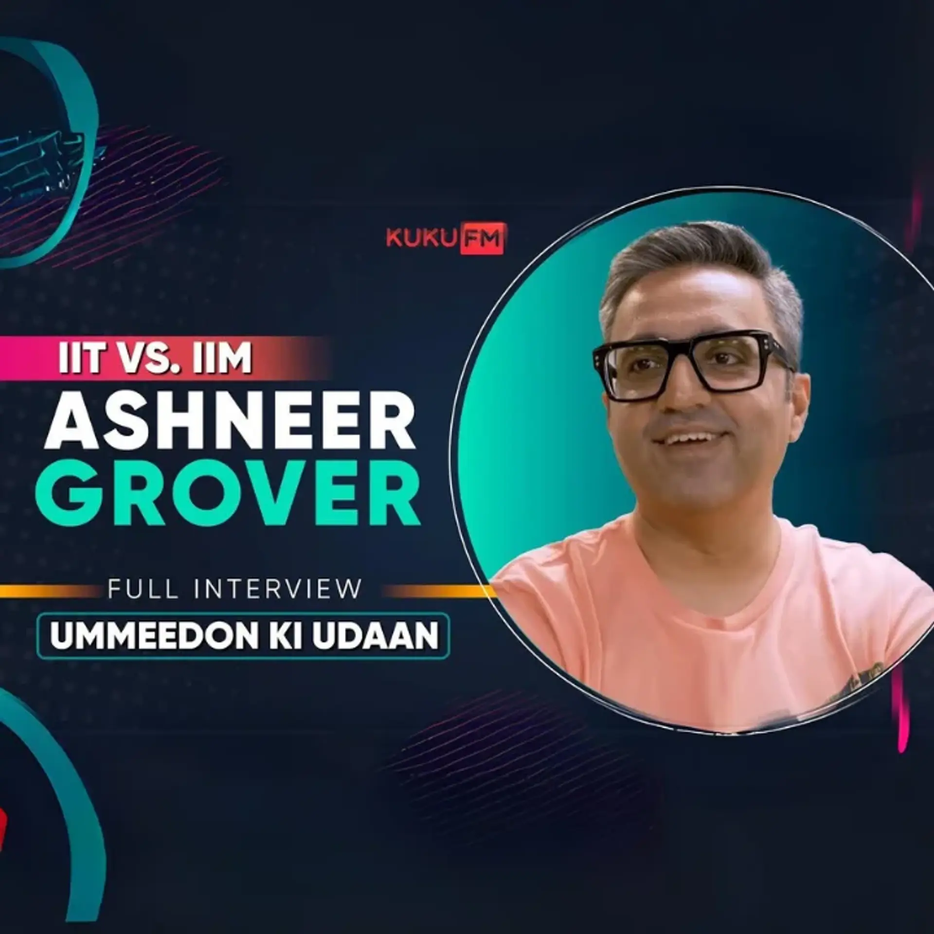 IIT vs IIM - Ashneer Grover | 